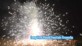 Long Time Round Burn Time Fountain Toy Fireworks Pyrotechncis Outdoor