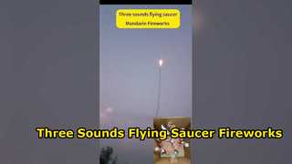 Chinese Factory Three Sounds Flying Saucer Fireworks 1.4G Whistling Sky Shoting Fireworks